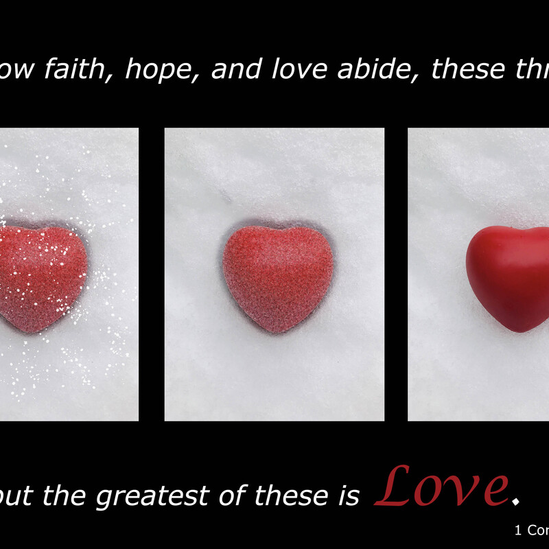 three hearts in snow with  quote from 1 Corinthians 13